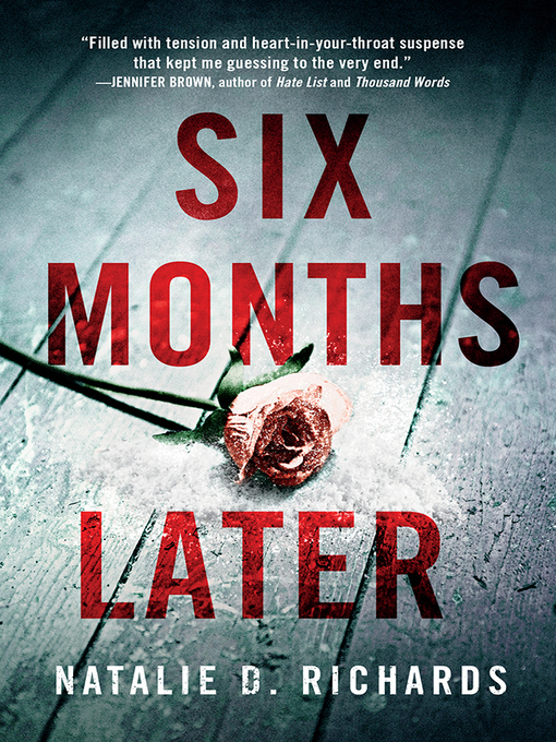 Title details for Six Months Later by Natalie D. Richards - Wait list